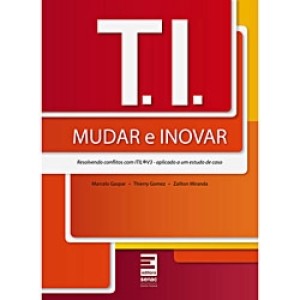 Livro - T.I. Mudar e Inovar
